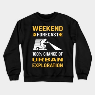 Weekend Forecast Urban Exploration Crewneck Sweatshirt